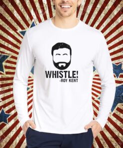 Whistle Roy Kent Tee shirt