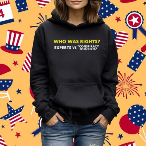 Who was rights expert vs conspiracy theorists shirt