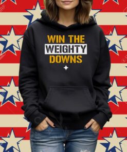 Win the weighty downs shirt