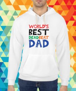 World’s Best Dead Beat Dad Shirt