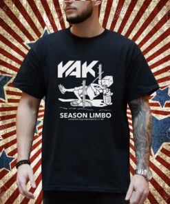 Yak Season Limbo Just After 10 But Not Exactly 11 Yet Shirt