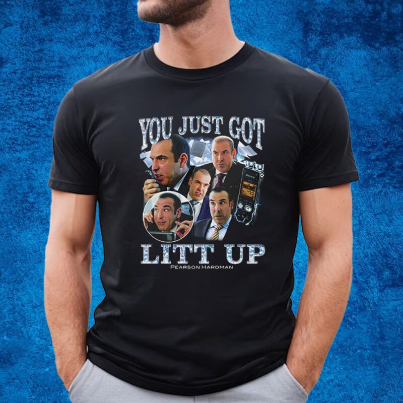 You Just Got Litt Up Pearson Hardman Shirt