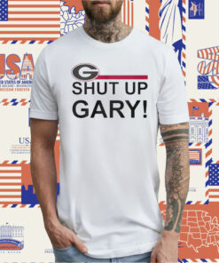 Packers Georgia Bulldogs Shut Up Gary TShirt