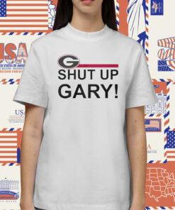 Packers Georgia Bulldogs Shut Up Gary TShirt