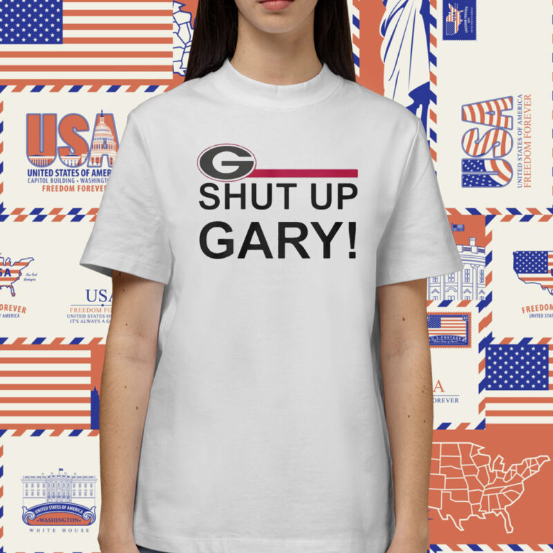 Packers Georgia Bulldogs Shut Up Gary TShirt