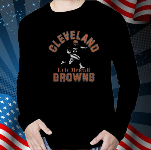 Eric Metcalf Cleveland Browns Shirt