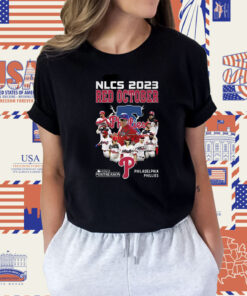 Nlcs 2023 Red October 2023 Postseason Philadelphia Phillies Tee Shirt