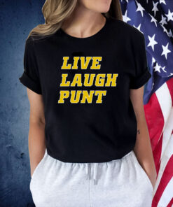 Live Laugh Punt TShirt