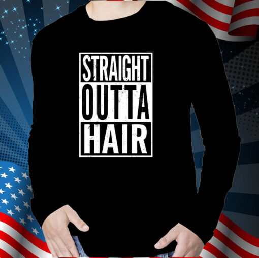 Straight Outta Hair T-Shirt