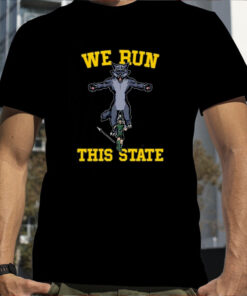 We Run This State Mi T-Shirt