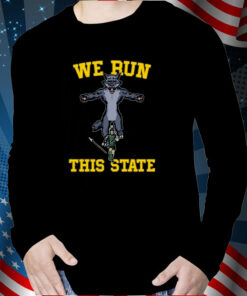 We Run This State Mi T-Shirt