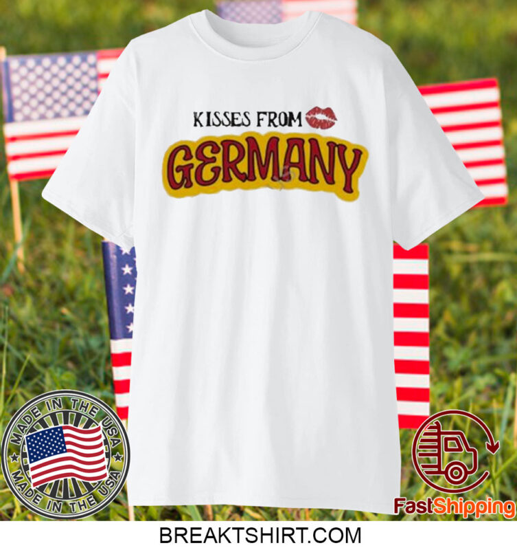 Kissed From Love Germany T-Shirt