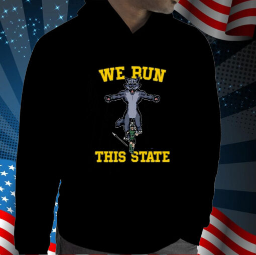 We Run This State Mi T-Shirt