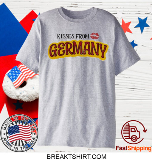 Kissed From Love Germany T-Shirt