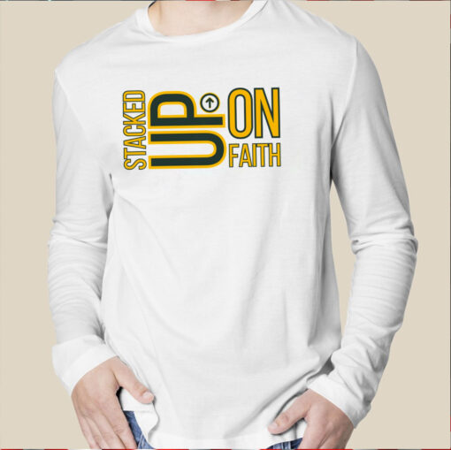 Words Of Encouragement Apparel Stacked Up On Faith T24 T-Shirt