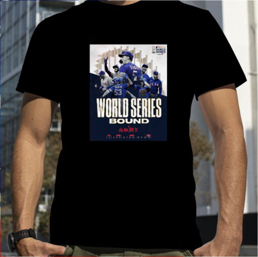 Texas Rangers World Series Bound Go And Take It T Shirt