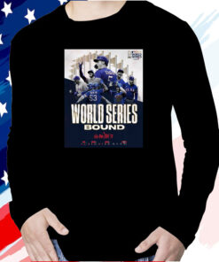 Texas Rangers World Series Bound Go And Take It T Shirt