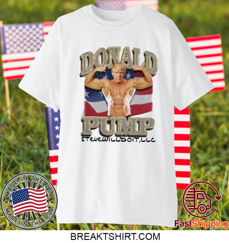 Steve Will Do It Donald Pump T-Shirt