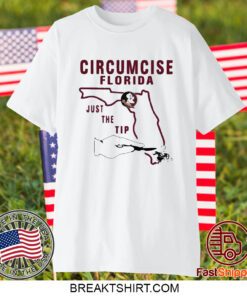 Circumcise Florida Just The Tip Shirt