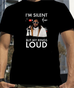 Jackie Young I’m Silent But My Rings Loud T-Shirt