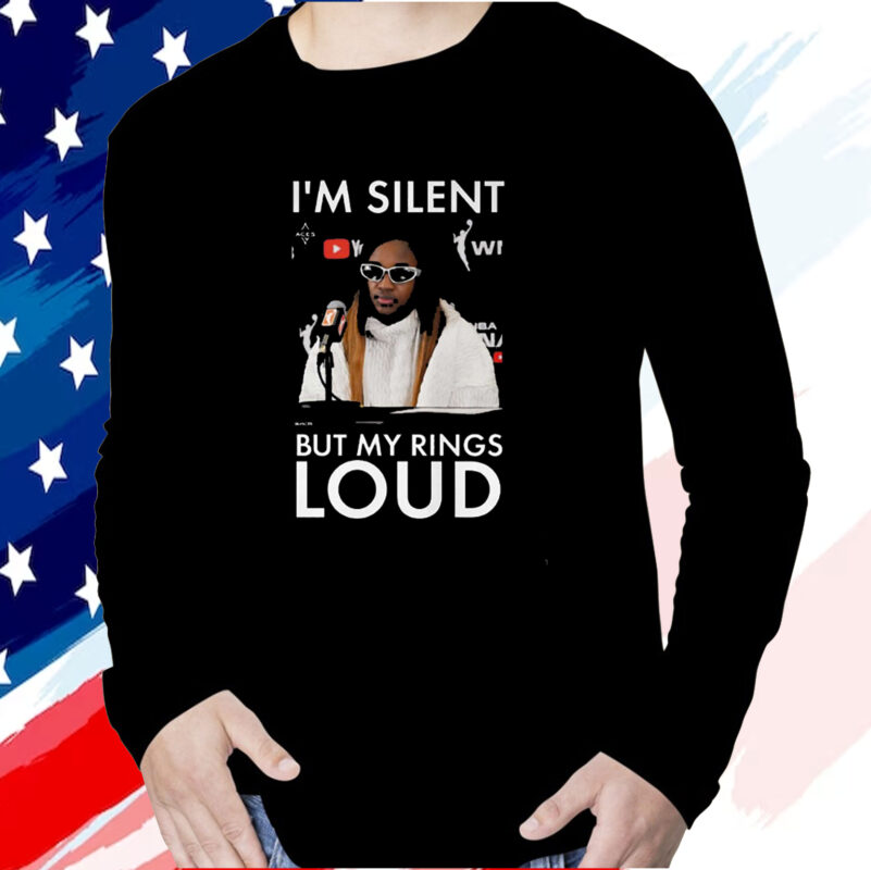 Jackie Young I’m Silent But My Rings Loud T-Shirt