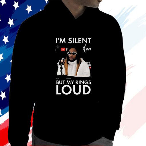 Jackie Young I’m Silent But My Rings Loud T-ShirtJackie Young I’m Silent But My Rings Loud T-Shirt