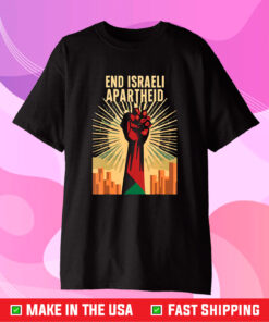 STAND FOR JUSTICE END ISRAEL APARTHEID PALESTINE T-SHIRT