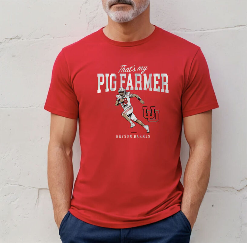 Utah Football Bryson Barnes That’s My Pig Farmer T Shirt