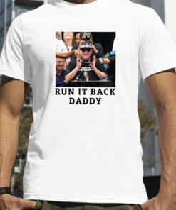 Michael Malone Denver Nuggets Run It Back Daddy T-Shirt