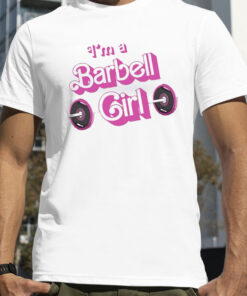 Papa Swolio I’m A Barbell Girl T-Shirt
