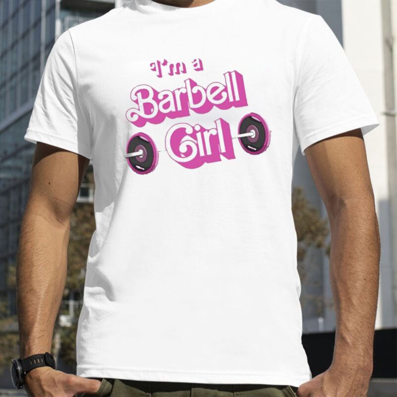 Papa Swolio I’m A Barbell Girl T-Shirt