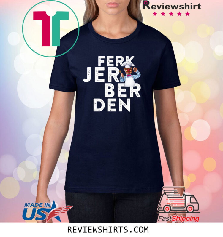 Ferk Jer Berden Swedish Chef TShirt