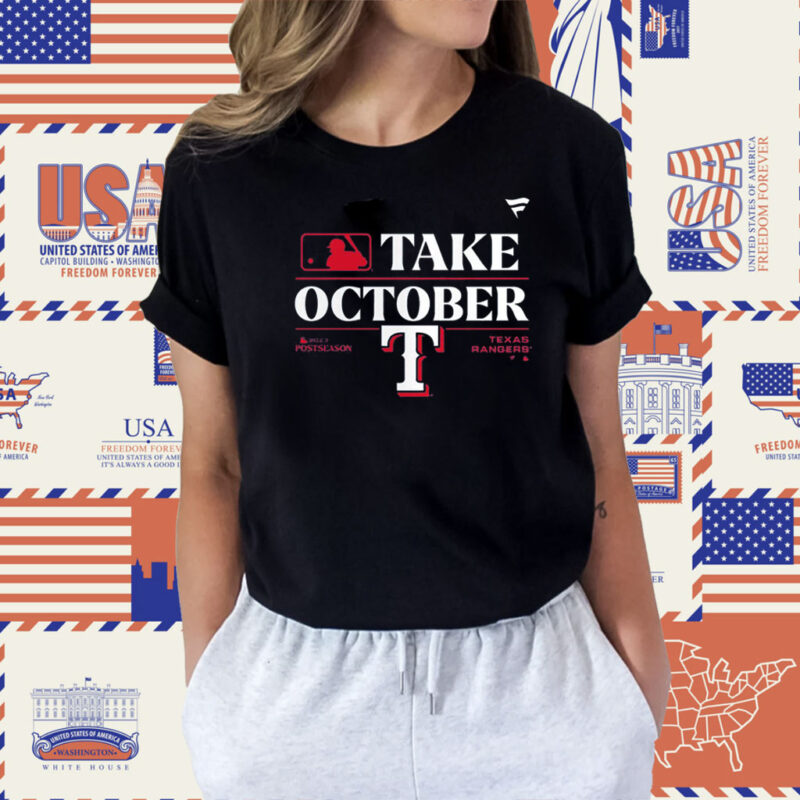 Official Texas Rangers Take October 2023 Postseason T-Shirt