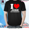 I Love Josh Hutcherson T Shirt