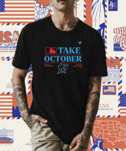 Take October Miami Marlins 2023 Postseason Tee Shirt