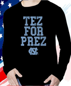 North Carolina Tez Walker For Prez T Shirt