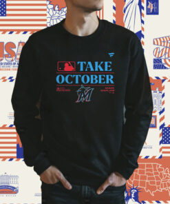 Miami Marlins Take October 2023 Postseason Shirt