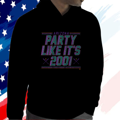 ARIZONA: PARTY LIKE IT'S 2001 T-SHIRT