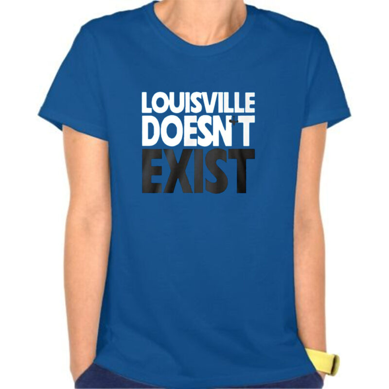 Aaron Bradshaw Louisville Doesn’t Exist Shirt