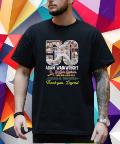 Adam Wainwright St Louis Cardinals 2005 – 2010 2012 -2023 Thank You Legend T-Shirt