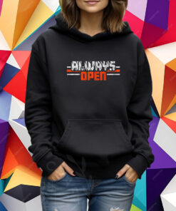 Always Open in Cincinnati Shirt