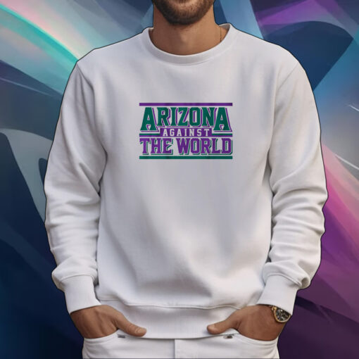 Arizona Against the World Shirt