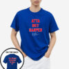 Atta Boy Harper He Wasn’t Supposed To Hear It Signature T-Shirt