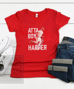 Atta Boy Harper Philadelphia Phillies Shirt