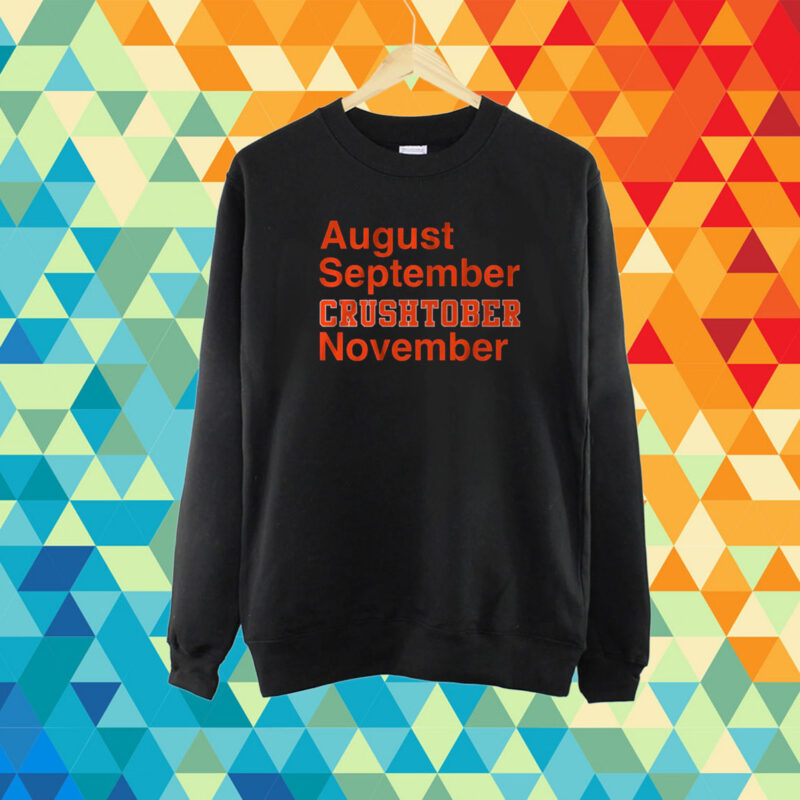 August September Crushtober November T-Shirt