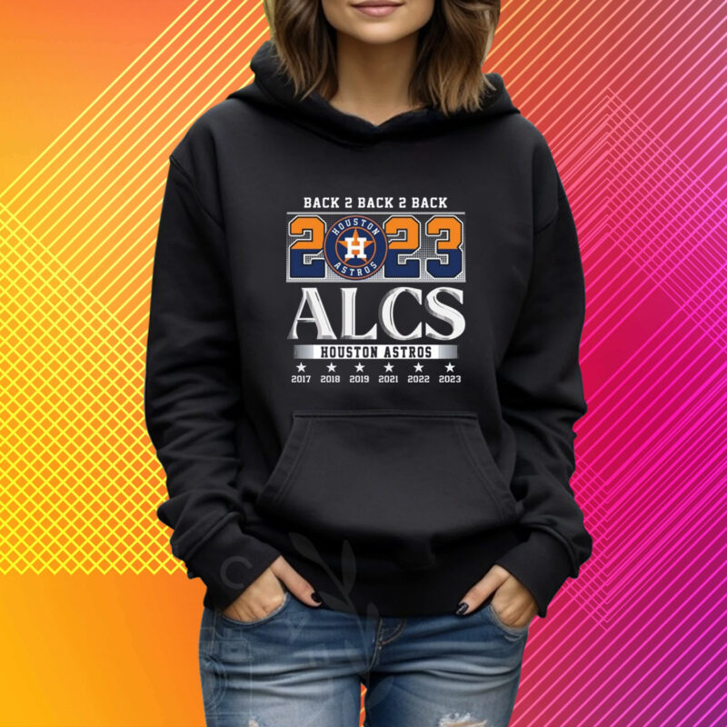 Back 2 Back 2 Back 2023 ALCS Houston Astros T-Shirt