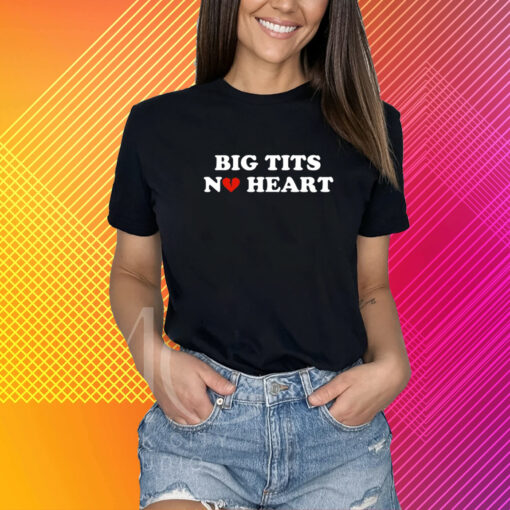 Big Txts No Heart T-Shirt