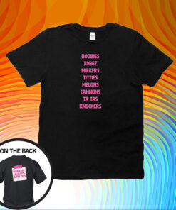 Boobies Juggz Milkers Tities Melons Cannons Ta-Tas Knockers T-Shirt