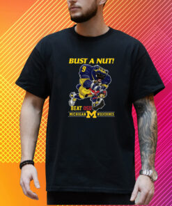 Bust A Nut Beat Osu Michigan Wolverines T-Shirt