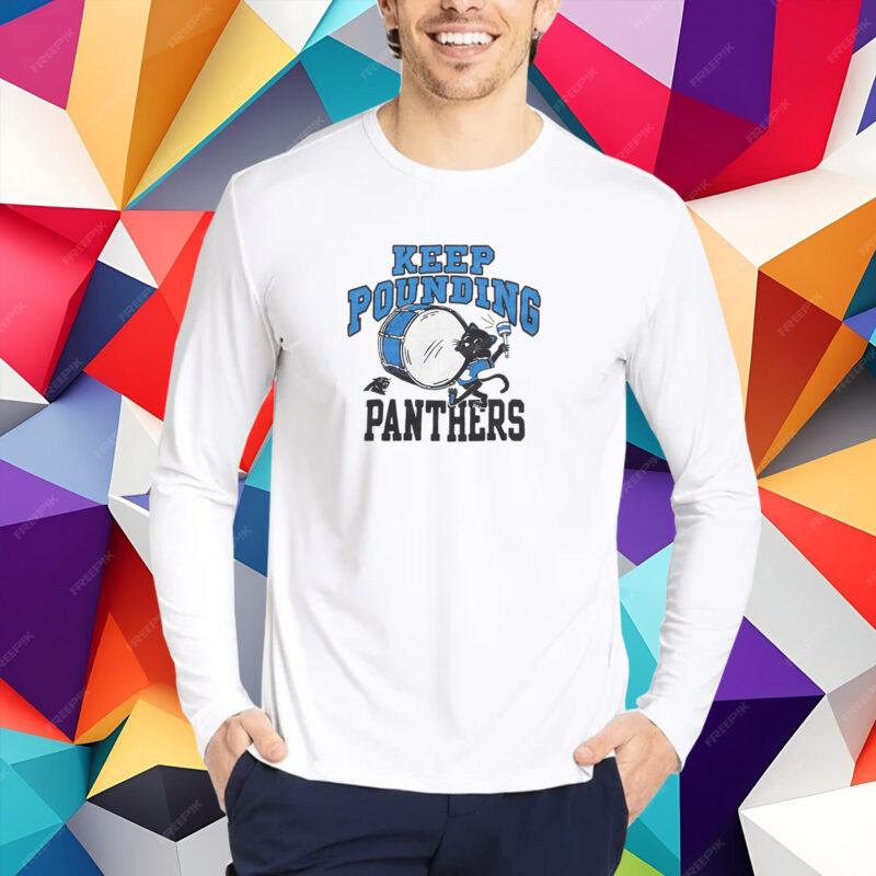 Carolina Panthers Keep Pounding T-Shirt